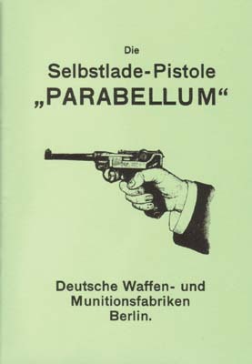 Die Selbstlade-Pistole "Parabellum" (08) DWM
