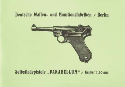 Die Selbstlade-Pistole "Parabellum" Kal. 7,65 mm DWM