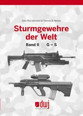 Sturmgewehre der Welt  -  Band 2,  G - S
