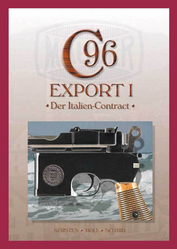 Mauser C96: Export I - Der Italien-Contract / Band 5