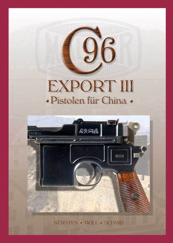 Mauser C96: Export III - Pistolen für China / Band 7