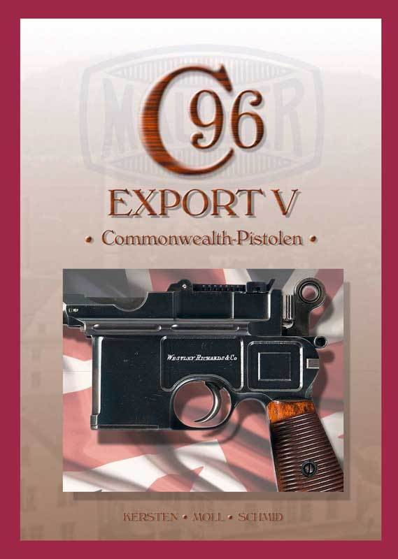 Mauser C96: Export V - Commonwealth-Pistolen / Band 9