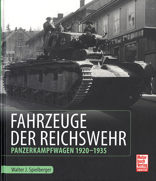 Fahrzeuge der Reichswehr  -  Panzerkampfwagen 1920 - 1935