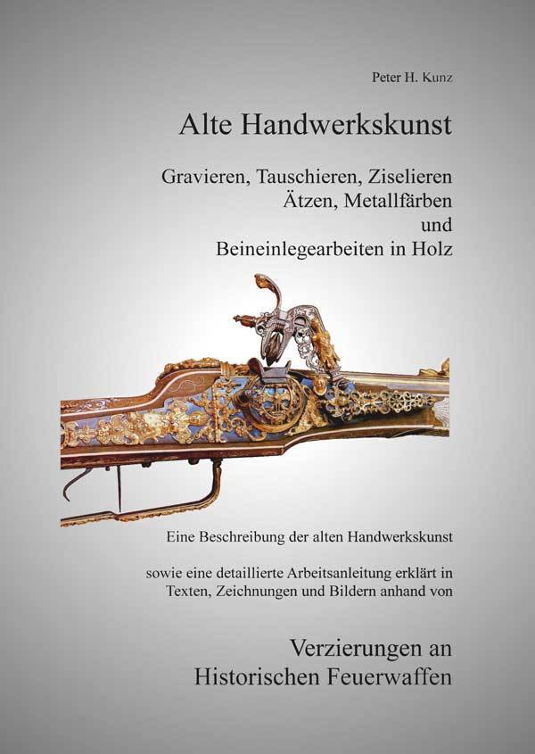 Alte Handwerkskunst - Verzierungen an Historischen Feuerwaffen