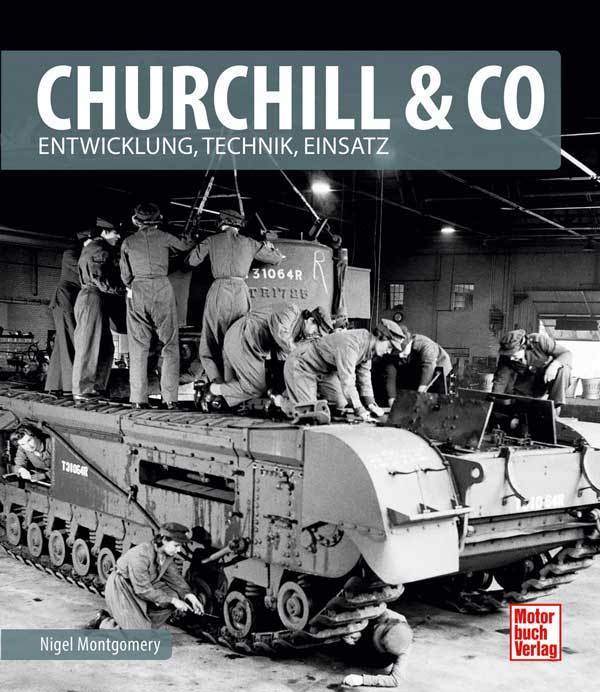 Churchill & Co - Britische Panzer 1939 - 1945