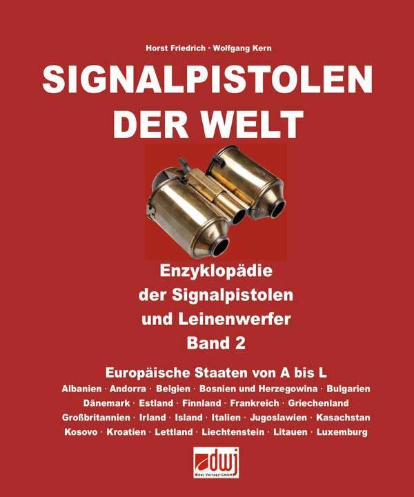 Signalpistolen der Welt, Band 2 - Europäische Staaten von A - L