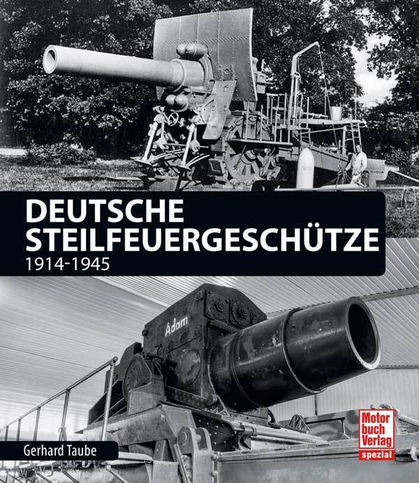 Deutsche Steilfeuergeschütze 1914-1945