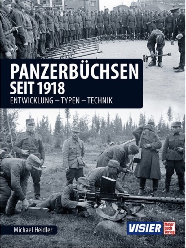 Panzerbüchsen seit 1918 | Entwicklung - Typen - Technik