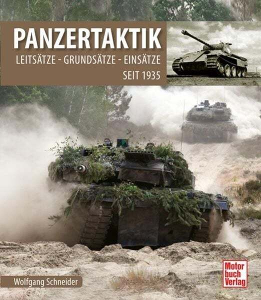 Panzertaktik - Leitsätze - Grundsätze - Einsätze seit 1935